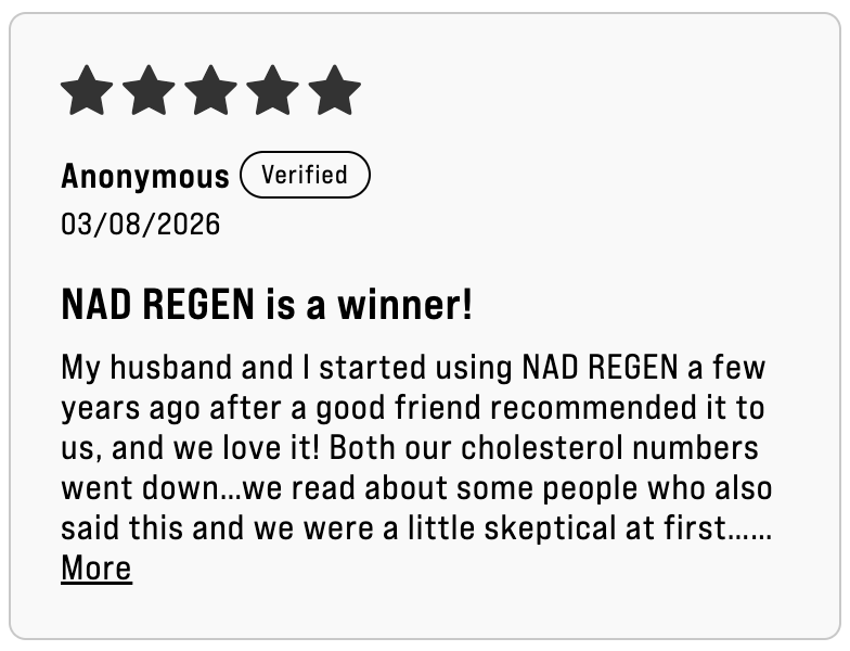 Anonymous  -  NAD REGEN is a winner!